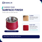 Classic and Fuzzy Skin surface finishes for the tapered pet bowl riser